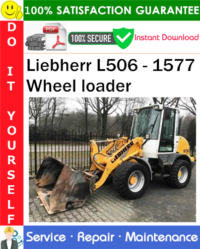 Thumbnail Liebherr L506 - 1577 Wheel loader Service Repair Manual PDF Download ◆