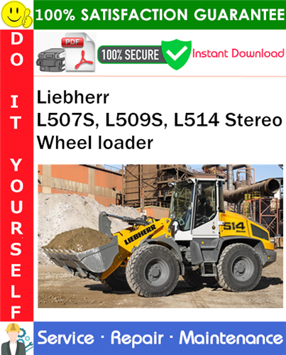 Thumbnail Liebherr L507S, L509S, L514 Stereo Wheel loader Service Repair Manual PDF Download ◆