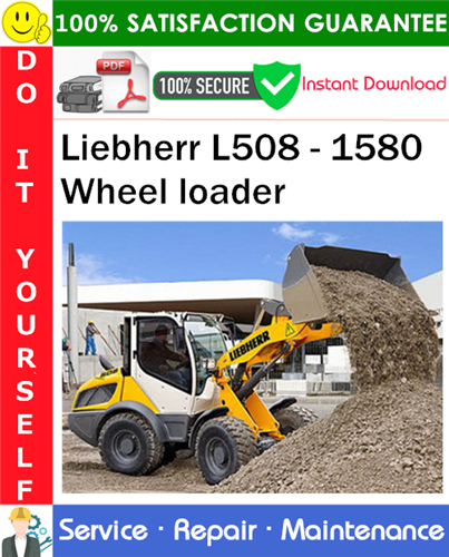 Thumbnail Liebherr L508 - 1580 Wheel loader Service Repair Manual PDF Download ◆