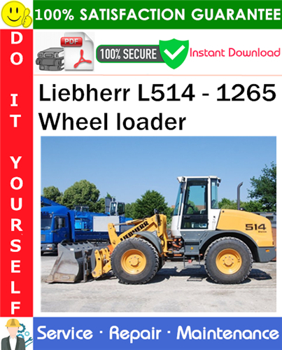 Thumbnail Liebherr L514 - 1265 Wheel loader Service Repair Manual PDF Download ◆
