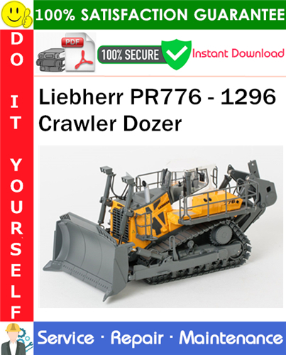 Thumbnail Liebherr PR776 - 1296 Crawler Dozer Service Repair Manual PDF Download ◆ Thumbnail Liebherr PR776 - 1296 Crawler Dozer Service Repair Manual PDF Download ◆