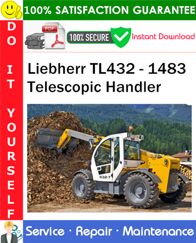 Thumbnail Liebherr TL432 - 1483 Telescopic Handler Service Repair Manual PDF Download ◆ Thumbnail Liebherr TL432 - 1483 Telescopic Handler Service Repair Manual PDF Download ◆