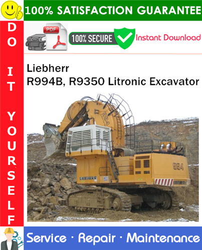 Thumbnail Liebherr R994B, R9350 Litronic Excavator Service Repair Manual PDF Download ◆ Thumbnail Liebherr R994B, R9350 Litronic Excavator Service Repair Manual PDF Download ◆
