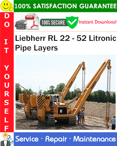 Thumbnail Liebherr RL 22 - 52 Litronic Pipe Layers Service Repair Manual PDF Download ◆ Thumbnail Liebherr RL 22 - 52 Litronic Pipe Layers Service Repair Manual PDF Download ◆