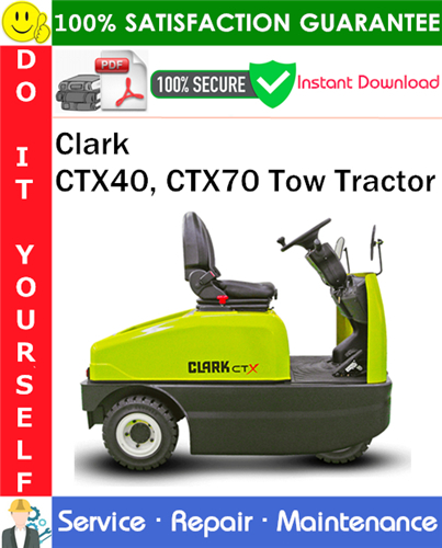 Thumbnail Clark CTX40, CTX70 Tow Tractor Service Repair Manual PDF Download ◆