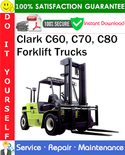 Thumbnail Clark C60, C70, C80 Forklift Trucks Service Repair Manual PDF Download ◆ Thumbnail Clark C60, C70, C80 Forklift Trucks Service Repair Manual PDF Download ◆