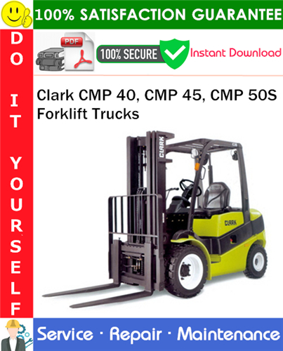 Thumbnail Clark CMP 40, CMP 45, CMP 50S Forklift Trucks Service Repair Manual PDF Download ◆ Thumbnail Clark CMP 40, CMP 45, CMP 50S Forklift Trucks Service Repair Manual PDF Download ◆