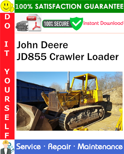 Thumbnail John Deere JD855 Crawler Loader Service Repair Manual PDF Download ◆
