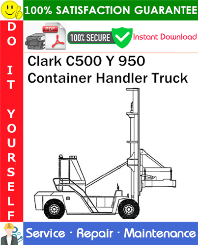 Thumbnail Clark C500 Y 950 Container Handler Truck Service Repair Manual PDF Download ◆
