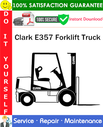 Thumbnail Clark E357 Forklift Truck Service Repair Manual PDF Download ◆