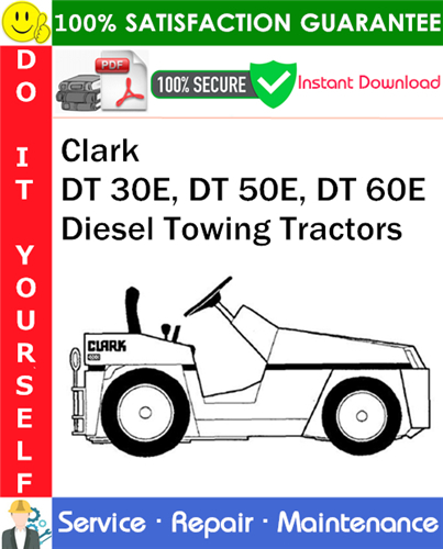 Thumbnail Clark DT 30E, DT 50E, DT 60E Diesel Towing Tractors Service Repair Manual PDF Download ◆ Thumbnail Clark DT 30E, DT 50E, DT 60E Diesel Towing Tractors Service Repair Manual PDF Download ◆