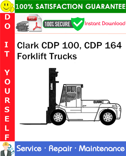 Thumbnail Clark CDP 100, CDP 164 Forklift Trucks Service Repair Manual PDF Download ◆ Thumbnail Clark CDP 100, CDP 164 Forklift Trucks Service Repair Manual PDF Download ◆