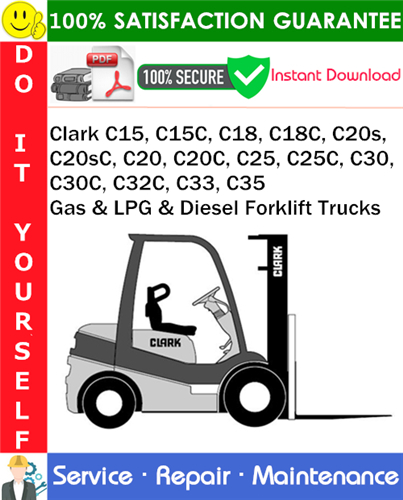 Thumbnail Clark C15, C15C, C18, C18C, C20s, C20sC, C20, C20C, C25, C25C, C30, C30C, C32C, C33, C35 Gas & LPG & Diesel Forklift Trucks Service Repair Manual PDF Download ◆ Thumbnail Clark C15, C15C, C18, C18C, C20s, C20sC, C20, C20C, C25, C25C, C30, C30C, C32C, C33, C35 Gas & LPG & Diesel Forklift Trucks Service Repair Manual PDF Download ◆
