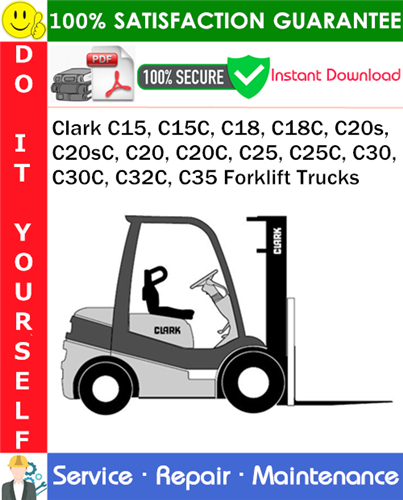 Thumbnail Clark C15, C15C, C18, C18C, C20s, C20sC, C20, C20C, C25, C25C, C30, C30C, C32C, C35 Forklift Trucks Service Repair Manual PDF Download ◆ Thumbnail Clark C15, C15C, C18, C18C, C20s, C20sC, C20, C20C, C25, C25C, C30, C30C, C32C, C35 Forklift Trucks Service Repair Manual PDF Download ◆