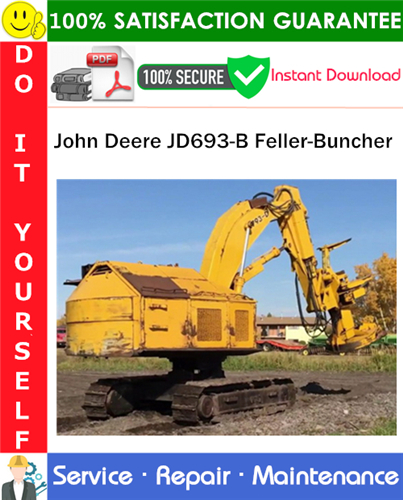 Thumbnail John Deere JD693-B Feller-Buncher Service Repair Manual PDF Download ◆
