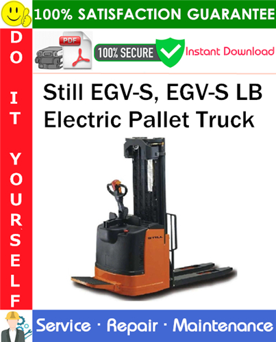 Thumbnail Still EGV-S, EGV-S LB Electric Pallet Truck Service Repair Manual PDF Download ◆ Thumbnail Still EGV-S, EGV-S LB Electric Pallet Truck Service Repair Manual PDF Download ◆