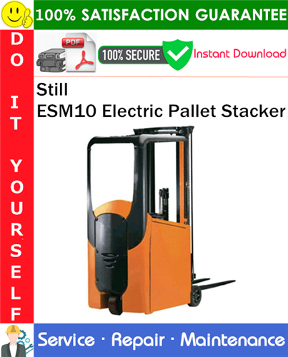 Thumbnail Still ESM10 Electric Pallet Stacker Service Repair Manual PDF Download ◆ Thumbnail Still ESM10 Electric Pallet Stacker Service Repair Manual PDF Download ◆