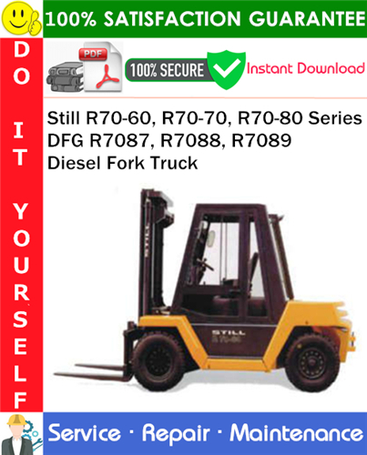 Thumbnail Still R70-60, R70-70, R70-80 Series DFG R7087, R7088, R7089 Diesel Fork Truck Service Repair Manual PDF Download ◆