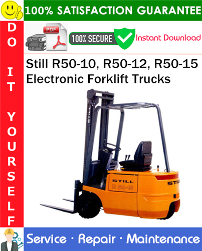 Thumbnail Still R50-10, R50-12, R50-15 Electronic Forklift Trucks Service Repair Manual PDF Download ◆