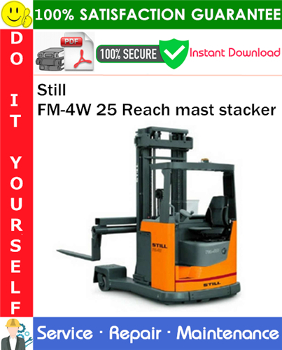 Thumbnail Still FM-4W 25 Reach mast stacker Service Repair Manual PDF Download ◆