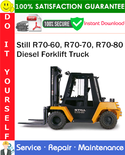 Thumbnail Still R70-60, R70-70, R70-80 Diesel Forklift Truck Service Repair Manual PDF Download ◆
