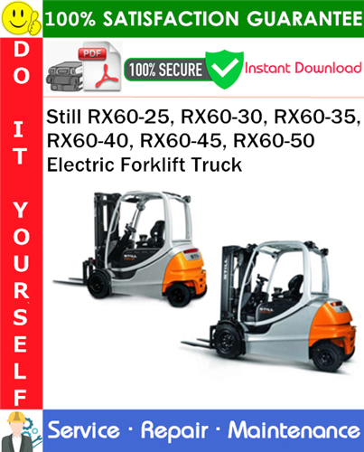 Thumbnail Still RX60-25, RX60-30, RX60-35, RX60-40, RX60-45, RX60-50 Electric Forklift Truck Service Repair Manual PDF Download ◆