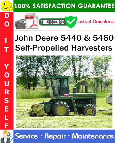 Thumbnail John Deere 5440 & 5460 Self-Propelled Harvesters Service Repair Manual PDF Download ◆