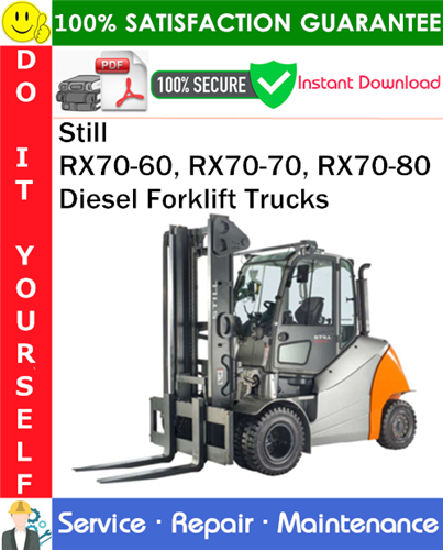 Thumbnail Still RX70-60, RX70-70, RX70-80 Diesel Forklift Trucks Service Repair Manual PDF Download ◆