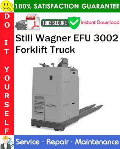 Thumbnail Still Wagner EFU 3002 Forklift Truck Service Repair Manual PDF Download ◆