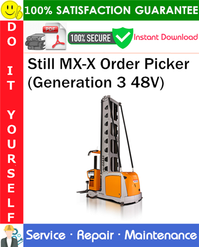 Thumbnail Still MX-X Order Picker (Generation 3 48V) Service Repair Manual PDF Download ◆