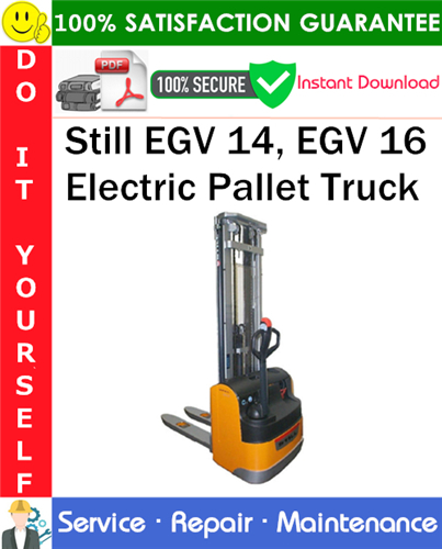 Thumbnail Still EGV 14, EGV 16 Electric Pallet Truck Service Repair Manual PDF Download ◆ Thumbnail Still EGV 14, EGV 16 Electric Pallet Truck Service Repair Manual PDF Download ◆