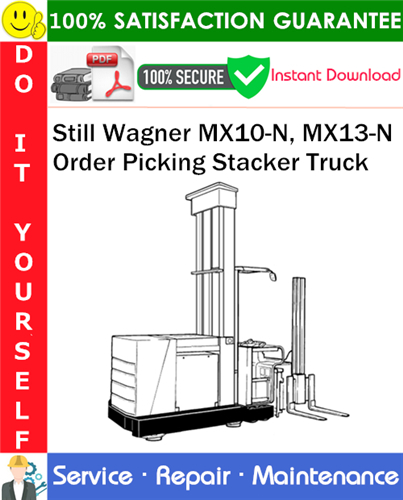 Thumbnail Still Wagner MX10-N, MX13-N Order Picking Stacker Truck Service Repair Manual PDF Download ◆