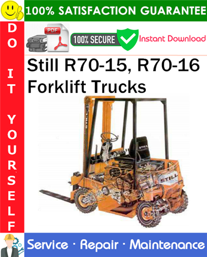 Thumbnail Still R70-15, R70-16 Forklift Trucks Service Repair Manual PDF Download ◆ Thumbnail Still R70-15, R70-16 Forklift Trucks Service Repair Manual PDF Download ◆