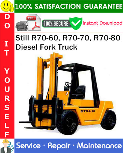 Thumbnail Still R70-60, R70-70, R70-80 Diesel Fork Truck Service Repair Manual PDF Download ◆ Thumbnail Still R70-60, R70-70, R70-80 Diesel Fork Truck Service Repair Manual PDF Download ◆