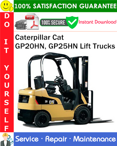 Thumbnail Caterpillar Cat GP20HN, GP25HN Lift Trucks Service Repair Manual PDF Download ◆