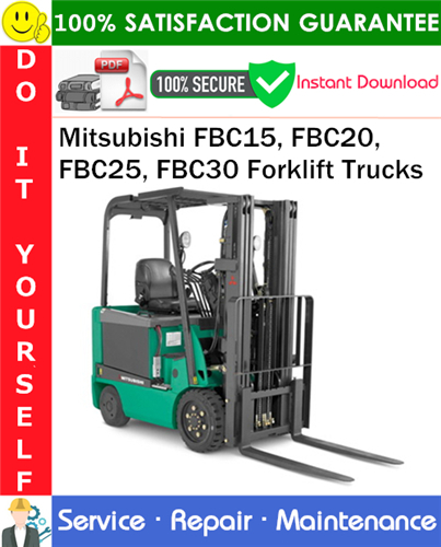 Thumbnail Mitsubishi FBC15, FBC20, FBC25, FBC30 Forklift Trucks Service Repair Manual PDF Download ◆