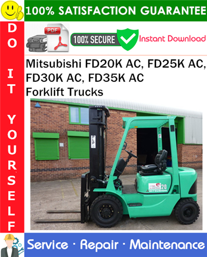 Thumbnail Mitsubishi FD20K AC, FD25K AC, FD30K AC, FD35K AC Forklift Trucks Service Repair Manual PDF Download ◆