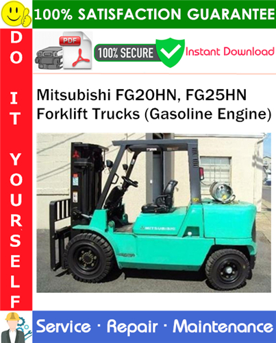 Thumbnail Mitsubishi FG20HN, FG25HN Forklift Trucks (Gasoline Engine) Service Repair Manual PDF Download ◆