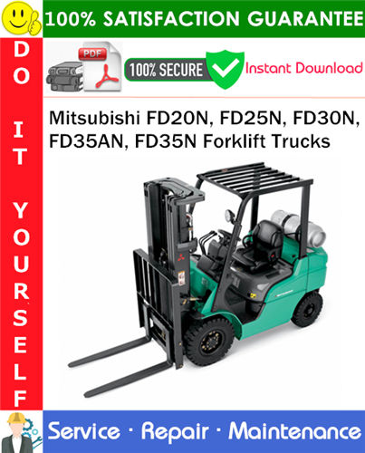 Thumbnail Mitsubishi FD20N, FD25N, FD30N, FD35AN, FD35N Forklift Trucks Service Repair Manual PDF Download ◆