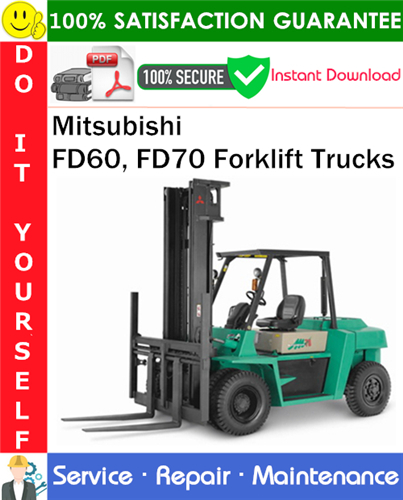 Thumbnail Mitsubishi FD60, FD70 Forklift Trucks Service Repair Manual PDF Download ◆