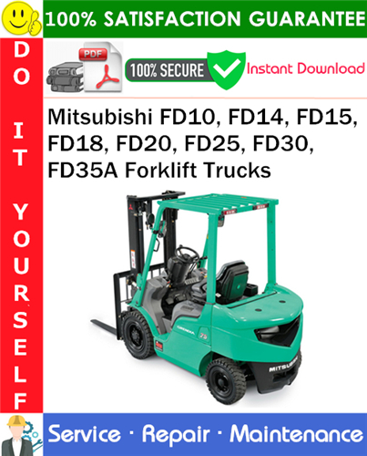 Thumbnail Mitsubishi FD10, FD14, FD15, FD18, FD20, FD25, FD30, FD35A Forklift Trucks Service Repair Manual PDF Download ◆