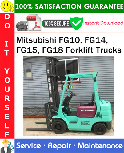 Thumbnail Mitsubishi FG10, FG14, FG15, FG18 Forklift Trucks Service Repair Manual PDF Download ◆