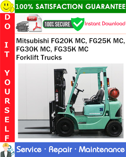 Thumbnail Mitsubishi FG20K MC, FG25K MC, FG30K MC, FG35K MC Forklift Trucks Service Repair Manual PDF Download ◆