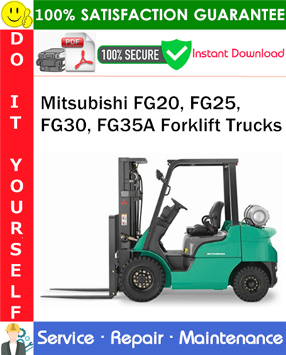 Thumbnail Mitsubishi FG20, FG25, FG30, FG35A Forklift Trucks Service Repair Manual PDF Download ◆