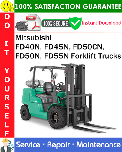 Thumbnail Mitsubishi FD40N, FD45N, FD50CN, FD50N, FD55N Forklift Trucks Service Repair Manual PDF Download ◆