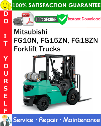 Thumbnail Mitsubishi FG10N, FG15ZN, FG18ZN Forklift Trucks Service Repair Manual PDF Download ◆