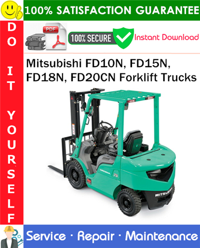 Thumbnail Mitsubishi FD10N, FD15N, FD18N, FD20CN Forklift Trucks Service Repair Manual PDF Download ◆