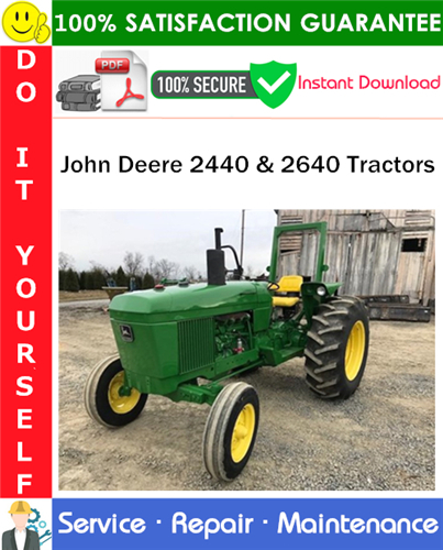 Thumbnail John Deere 2440 & 2640 Tractors Service Repair Manual PDF Download ◆