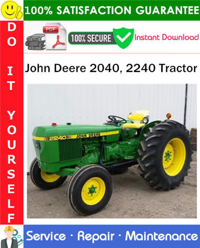 Thumbnail John Deere 2040, 2240 Tractor Service Repair Manual PDF Download ◆