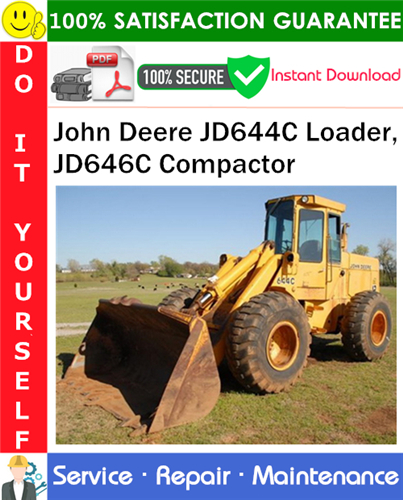 Thumbnail John Deere JD644C Loader, JD646C Compactor Service Repair Manual PDF Download ◆